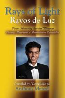 Rays of Light / Rayos de Luz: Poems Honoring Special Blessings / Poemas Honrando a Bendiciones Especiales 1626464111 Book Cover