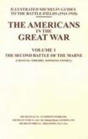 Bygone Pilgrimage. the Americans in the Great War - Vol I 1843421674 Book Cover