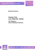 Haendel-Fest Und «Spiel Der 10.000»: Der Regisseur Hanns Niedecken-Gebhard 3631419244 Book Cover