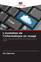 L'évolution de l'informatique en nuage (French Edition) 620851018X Book Cover