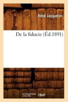 de La Fiducie (A0/00d.1891) 2012646999 Book Cover