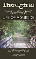 Thoughts: Life of a Suicide 1438921861 Book Cover