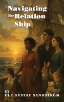Navigating The Relation Ship 9197666513 Book Cover