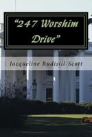 247 Worshim Drive 154274539X Book Cover