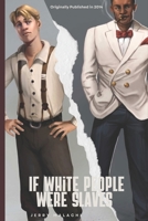 If White People Were Slaves B0BKSL7CBR Book Cover