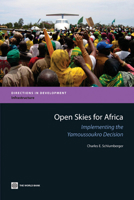 Open Skies for Africa: Implementing the Yamoussoukro Decision 0821382055 Book Cover