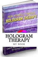 Hologram Therapy 151966964X Book Cover