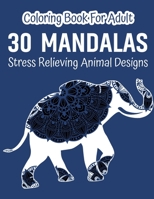 Animal Mandala Adult Coloring Book: Stress Relieving Animal Designs For Adult Coloring Book with Fun Easy and Relaxing Coloring Pages B08L41DL65 Book Cover