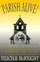 Parish Alive: Making Every Parish a Spiritual Life Center 0824511875 Book Cover