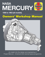 NASA Mercury - 1956 to 1963 (all models): An insight into the design and engineering of Project Mercury - America's first manned space programme 1785210645 Book Cover