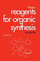 Fiesers' Reagents for Organic Synthesis, Fiesers' Reagents for Organic Synthesis 0471682438 Book Cover