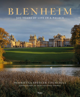 Blenheim: 300 Years of Life in a Palace 084783350X Book Cover
