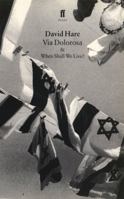 Via Dolorosa and When Shall We Live 0571197523 Book Cover
