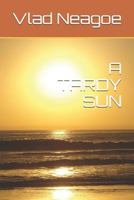 A Tardy Sun 1521197687 Book Cover