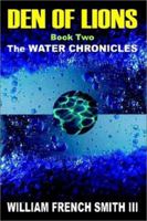 Den of Lions: Book Two,  the Water Chronicles 1403311994 Book Cover