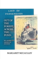 Out of the Forest, Across the Pond: My Anglo-American Journey B0CJKXJVVL Book Cover
