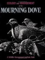 Ecology and Management of the Mourning Dove 0811719405 Book Cover