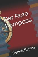 Der Rote Kompass (German Edition) B0G6VHCLVW Book Cover