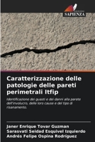 Caratterizzazione delle patologie delle pareti perimetrali Itfip 6203204641 Book Cover