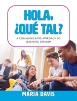 Hola, ¿QuÃ(c) tal?: A Communicative Approach to Learning Spanish B0CMK1N5MZ Book Cover