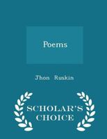The Poems of John Ruskin 1164091522 Book Cover