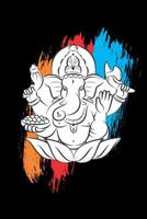 Hinduism Religious Notebook: 120 Pages Size: 6x9 in, DIN A5 with dot grid pages. Ganesha Yoga Design. Perfect gift for Hindus and religious people 107402771X Book Cover