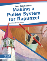 Making a Pulley System for Rapunzel 1644931087 Book Cover