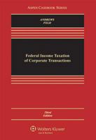 Federal Income Taxation of Corporate Transactions (Law School Casebook Series) 0316042390 Book Cover