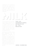 Milk: The Six Foundational Principles of the Messiah 1300478179 Book Cover