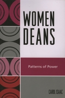 Women Deans: Patterns of Power 0761836756 Book Cover