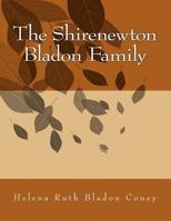 The Shirenewton Bladon Family 1542360455 Book Cover