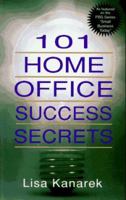 101 Home Office Success Secrets 1564144550 Book Cover