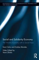 Social and Solidarity Economy: The World's Economy with a Social Face 1138935565 Book Cover
