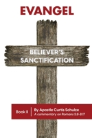 Evangel: Believer's Sanctification 1958030082 Book Cover