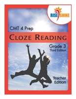 Rise & Shine CMT 4 Prep Cloze Reading Grade 3 Teacher Edition 1505208416 Book Cover