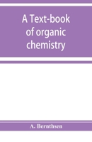 A text-book of organic chemistry 9353929407 Book Cover
