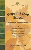 Grapefruit Seed Extract (Woodland Health) 1580540813 Book Cover