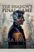 The Shadow's Final Game B0H6KJDDBX Book Cover