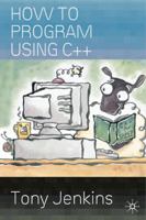 How to Program Using C++ 0333990250 Book Cover