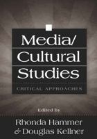 Media/Cultural Studies: Critical Approaches 1433107015 Book Cover