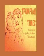 Trumpian Times: Original Songs and Oval Office Mood Music 172022742X Book Cover