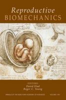 Reproductive Biomechanics, Volume 1101 1573316733 Book Cover