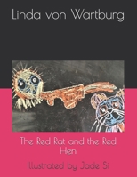 The Red Rat and the Red Hen: Illustrated by Jade Si B08JF17M4Q Book Cover