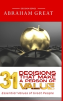 31 Decisions That Make A Person Of Value 1908040289 Book Cover