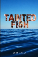 Tainted Fish B0HK2H1DZM Book Cover