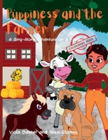 Puppiness and the Farmer Colour your own story: A sing-along adventure of farm the Colouring Book 0639793290 Book Cover