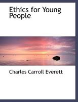 Ethics for Young People 0548326673 Book Cover