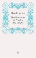 The Bourbons of Naples: (1734-1825) (Prion Lost Treasures) 0571249019 Book Cover