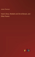 Vane's Story, Weddah and Om-el-Bonain, and Other Poems 3385457262 Book Cover