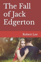 The Fall of Jack Edgerton (Susan Trilogy Book #1) 1070288608 Book Cover
